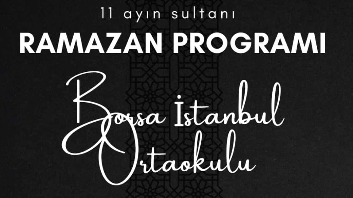 Borsa İstanbul Ortaokulu Güneysu Ramazan Programı